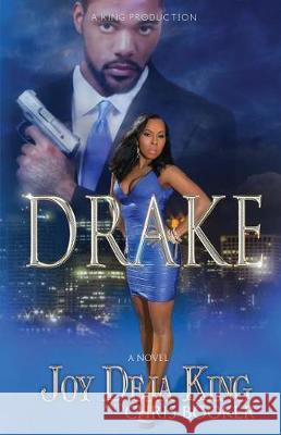 Drake Joy Deja King 9781942217343 King Productions