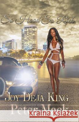 So Hood So Rich Peter Mack Joy Deja King 9781942217497 King Productions