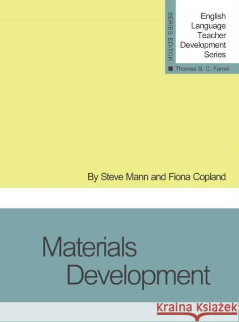 Materials Development Steve Mann   9781942223467 Teachers of English to Speakers of Other Lang