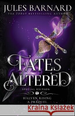 Fates Altered: Special Edition Jules Barnard 9781942230892