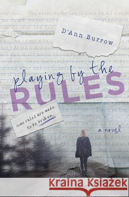 Playing by the Rules D'Ann Burrow 9781942239024