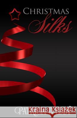 Christmas Silks Patricia D. Eddy Clare C. Marshall Melody Barber 9781942258032 Pagecurl Publishing