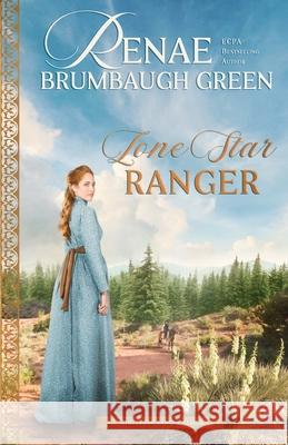 Lone Star Ranger Renae Brumbaugh Green 9781942265160 Wild Heart Books