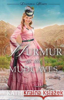 Murmur in the Mud Caves Kathleen Denly 9781942265658 Wild Heart Books