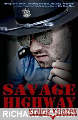 Savage Highway Richard Godwin 9781942266334