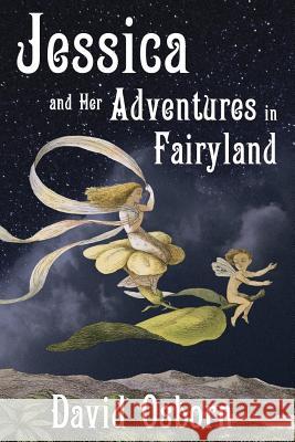 Jessica and Her Adventures in Fairyland David Osborn 9781942267768