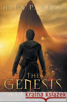 The Genesis Allegory Alex P. Berg 9781942274018 Batdog Press