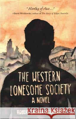 The Western Lonesome Society Robert Garner McBrearty 9781942280125 Conundrum Press