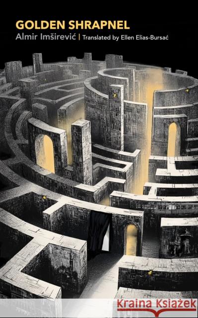 Golden Shrapnel Almir Imsirevic Ellen Elias-Bursac 9781942281344