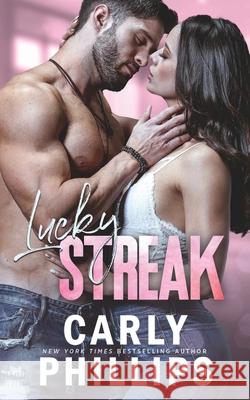 Lucky Streak Carly Phillips 9781942288374 Cp Publishing