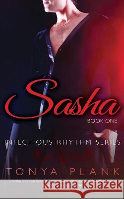 Sasha: Book One Tonya Plank 9781942289104