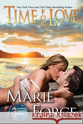 Time for Love: Gansett Island Series, Book 9 Marie Force 9781942295242 Everafter Romance