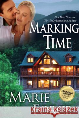 Marking Time (Treading Water Series, Book 2) Marie Force   9781942295471 Htjb, Inc. Powered by Everafter Romance