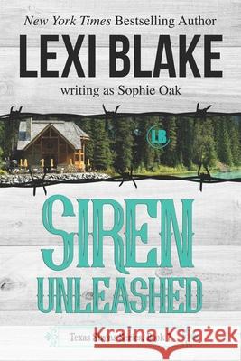 Siren Unleashed Sophie Oak Lexi Blake 9781942297161 Dlz Entertainment