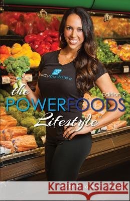 The Power Foods Lifestyle: Edition 2 Kristy Jo Hunt 9781942298076