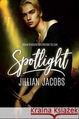 Spotlight Jillian Jacobs 9781942313236 Green Moose Production