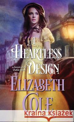 A Heartless Design Elizabeth Cole   9781942316244 Skyspark Books