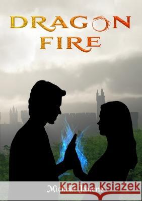 Dragon Fire (A Clean Shifter Story) Michelle Janene 9781942320456