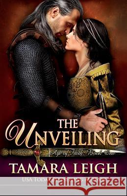 The Unveiling: Book One Tamara Leigh 9781942326038 Tamara Leigh