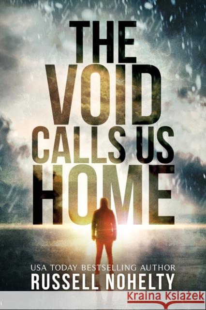 The Void Calls Us Home Russell Nohelty Leah Lederman 9781942350453 Wannabe Press