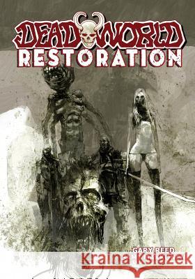 Deadworld: Restoration Gary Reed, Sami Makkonen 9781942351375 Caliber Comics