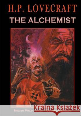H.P. Lovecraft: The Alchemist Octavio Cariello, Tony Miello, Gary Reed 9781942351535 Caliber Comics
