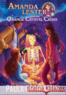 Amanda Lester and the Orange Crystal Crisis Paula Berinstein Anna Mogileva 9781942361084 Writing Show