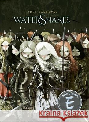 Watersnakes Tony Sandoval Tony Sandoval 9781942367758