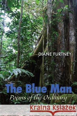 The Blue Man Diane Furtney 9781942371243