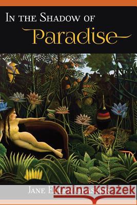 In the Shadow of Paradise Jane Ellen Glasser 9781942371298