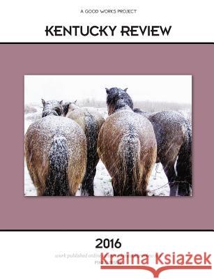 Kentucky Review 2016 Multiple Authors Robert S. King 9781942371502