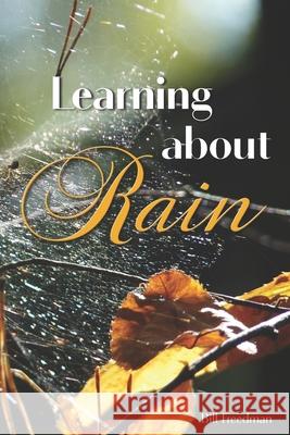 Learning about Rain Diane Kistner Bill Freedman 9781942371991