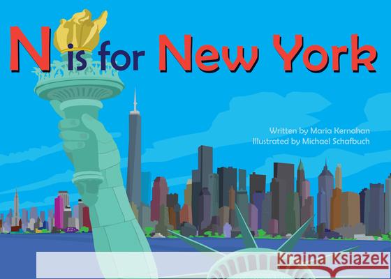 N Is for New York Maria Kernahan Michael Schafbuch 9781942402350