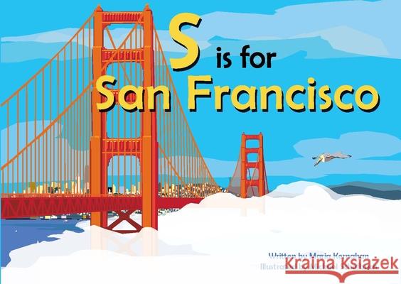 S Is for San Francisco Michael Schafbuch Maria Kernahan 9781942402510 Dry Climate Studios