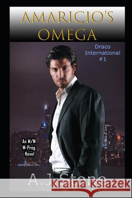 Amaricio's Omega: An MM/MPreg Shifter Romance A. J. Stone 9781942414520 Lost Goddess Publishing