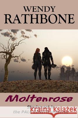 Moltenrose: Stories Set in the Pale Zenith Universe Wendy Rathbone 9781942415008 Eye Scry