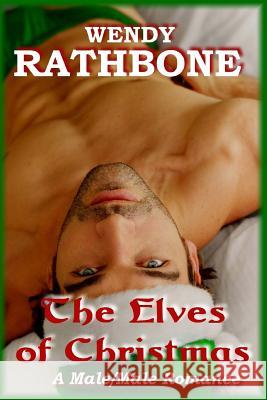 The Elves of Christmas Wendy Rathbone 9781942415176