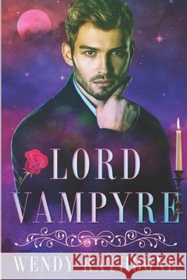 Lord Vampyre Wendy Rathbone 9781942415237