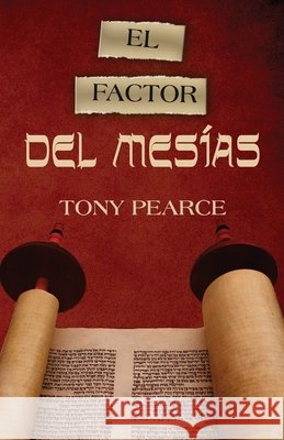 El Factor del Mesías Pearce, Tony 9781942423423