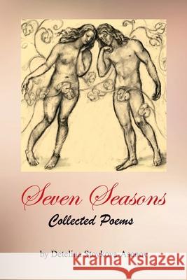 Seven Seasons: Collected Poems Detelina Stoykova-Asenov Penko Platikanov Valentina Asenov 9781942431145 Mindmend Publishing Co.