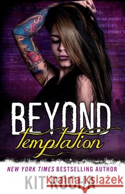 Beyond Temptation Kit Rocha 9781942432333 Nancy Yost Literary Agency, Inc