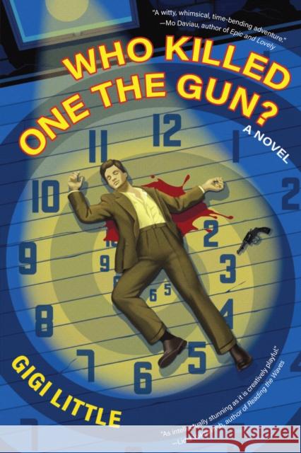 Who Killed One the Gun? Gigi Little 9781942436676