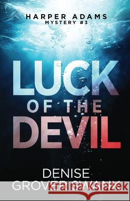 Luck of the Devil Denise Grove 9781942439356 DGS