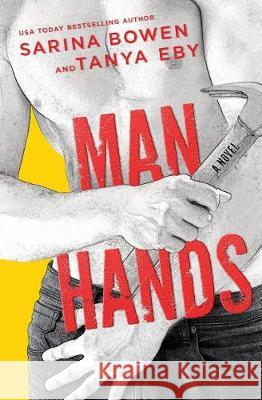 Man Hands Sarina Bowen Tanya Eby 9781942444503 Rennie Road Books