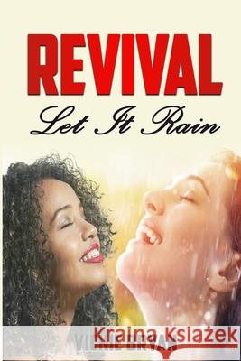 Revival Let It Rain Vickie Bryan 9781942484011