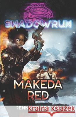 Shadowrun: Makeda Red Jennifer Brozek 9781942487845
