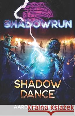 Shadowrun: Shadow Dance Aaron Rosenberg 9781942487999 Inmediares Productions