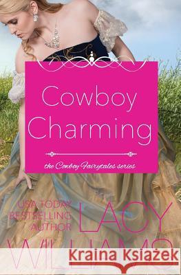 Cowboy Charming Lacy Williams 9781942505112