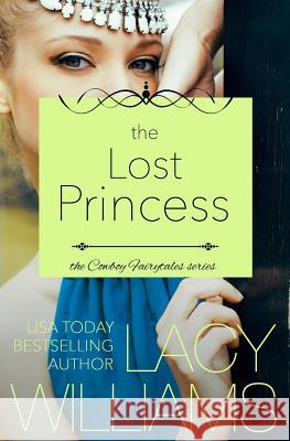 The Lost Princess Lacy Williams 9781942505143