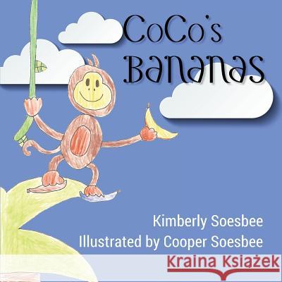 CoCo's Bananas Soesbee, Kimberly 9781942508069 Touch Publishing Services